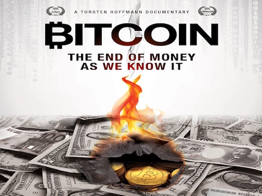 Bitcoin The End Of Money As We Know It - Documental