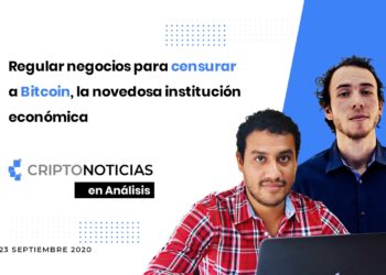 En Análisis Videocast CriptoNoticias Bitcoin Censura GAFI