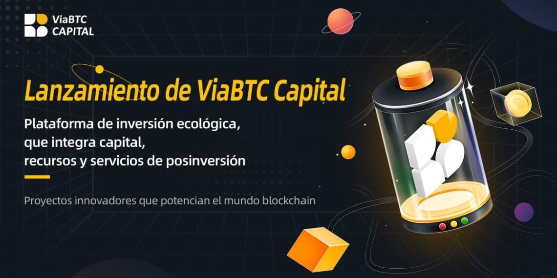 Pancarta promocional de ViaBTC Capital, fondo de capital de riesgo para proyectos blockchain