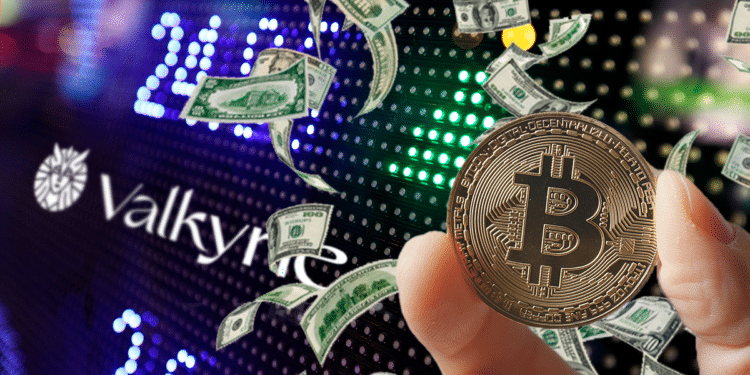 Valkyrie, BTC y Dólares.