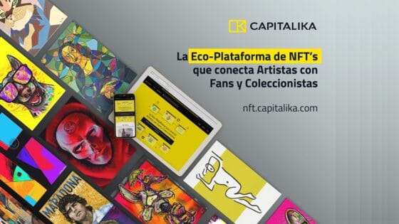 CAPITALIKA lanza plataforma ecológica de NFT para artistas de Latinoamérica