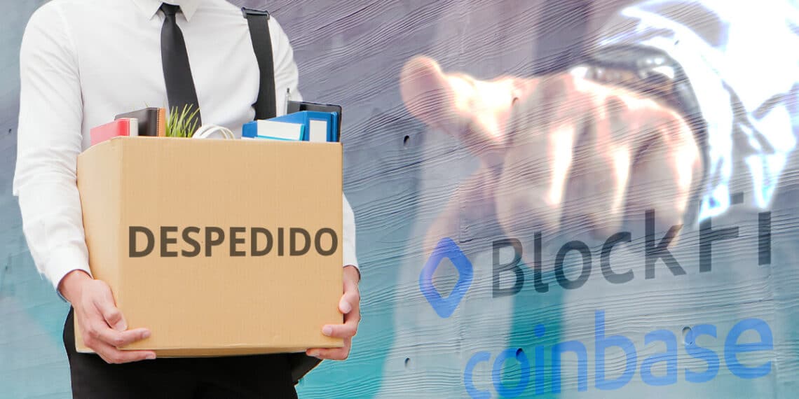 Despidos en Coinbase y Blockfi.