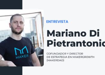 Mariano Di Pietrantonio, cofundador y desarrollador de estrategia en MakerGrowth (MakerDao), entrevista con CriptoNoticias