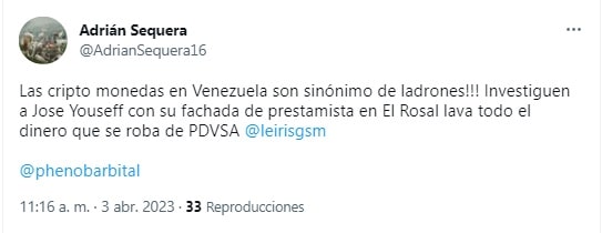 el usuario de twitter Adrián Sequera comenta: Las cripto monedas en Venezuela son sinónimo de ladrones. Investiguen a Jose Youseff con su fachada de prestamista en El Rosal lavatodo el dinero que se roba de PDVSA