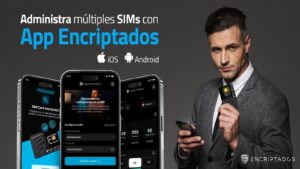 Encriptados presenta su nueva App para administrar las tarjetas SIM cifradas