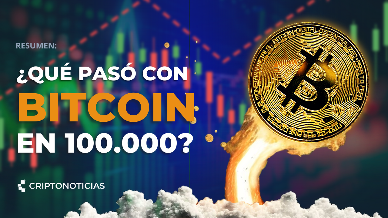 Bitcoin frenó en los 100.000 ¿altseason a la vista?: míralo en nuestro resumen de noticias