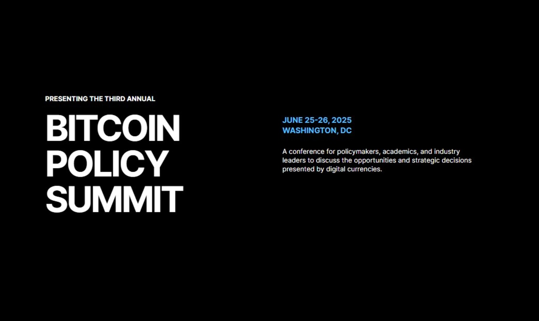 Banner del Bitcoin Policy Summit 2025 con fecha, lugar y descripción del evento sobre criptomonedas.