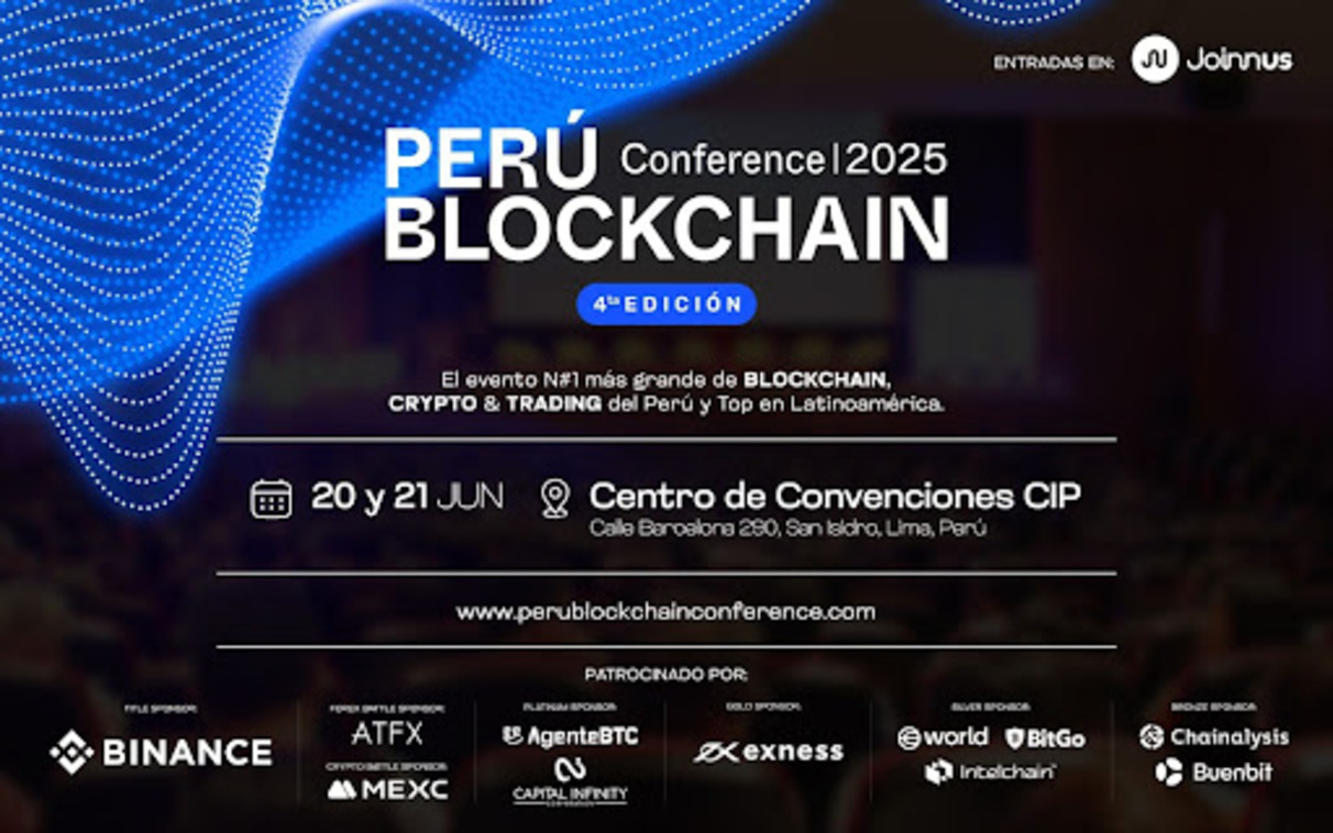 Cartel de la "Perú Blockchain Conference 2025", 4ª edición. Fechas: 20 y 21 de junio. Lugar: Centro de Convenciones CIP, San Isidro, Lima. Entradas en Joinnus. Patrocinadores: Binance, ATFX, AgenteBTC, Exness, BitGo, Chainalysis. Fondo azul abstracto.