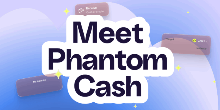 Lanzamiento de Phantom Cash, la nueva funcionalidad de la Wallet de Solana.