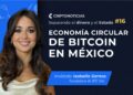 Isabella Santos contó su experiencia construyendo una economía circular en México.