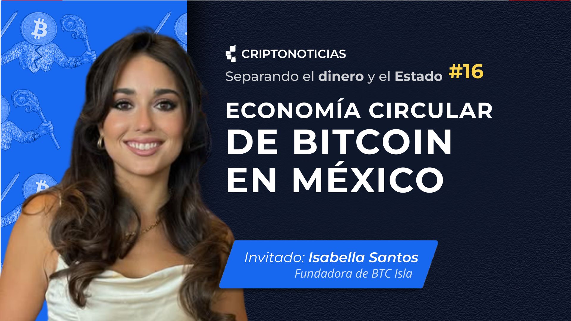 SDE ep. 16: economía circular de Bitcoin en México