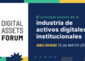 Digital Assets Forum, banner promocional del evento de activos digitales institucionales en Abu Dfabi el 13 de Mayo de 2026
