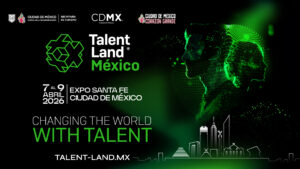 Banner promocional de Talent Land México 2026 con las fechas 7 al 9 de abril en Expo Santa Fe, Ciudad de México, lema Changing the world with talent y siluetas digitales verdes.