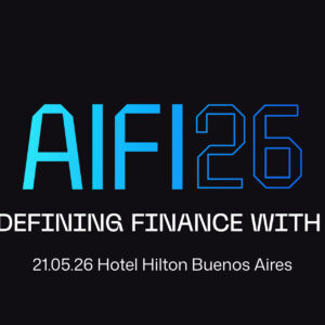 Aquí tienes el **alt text** para la imagen del evento "AIFI26": > Banner de "AIFI26: Redefining Finance with AI", 21 de mayo de 2026, Hotel Hilton Buenos Aires.