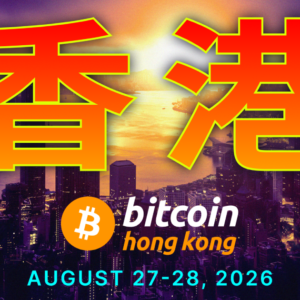 Cartel de Bitcoin Asia 2026 con vista nocturna de Hong Kong, caracteres chinos rojos y fecha 27-28 de agosto de 2026.