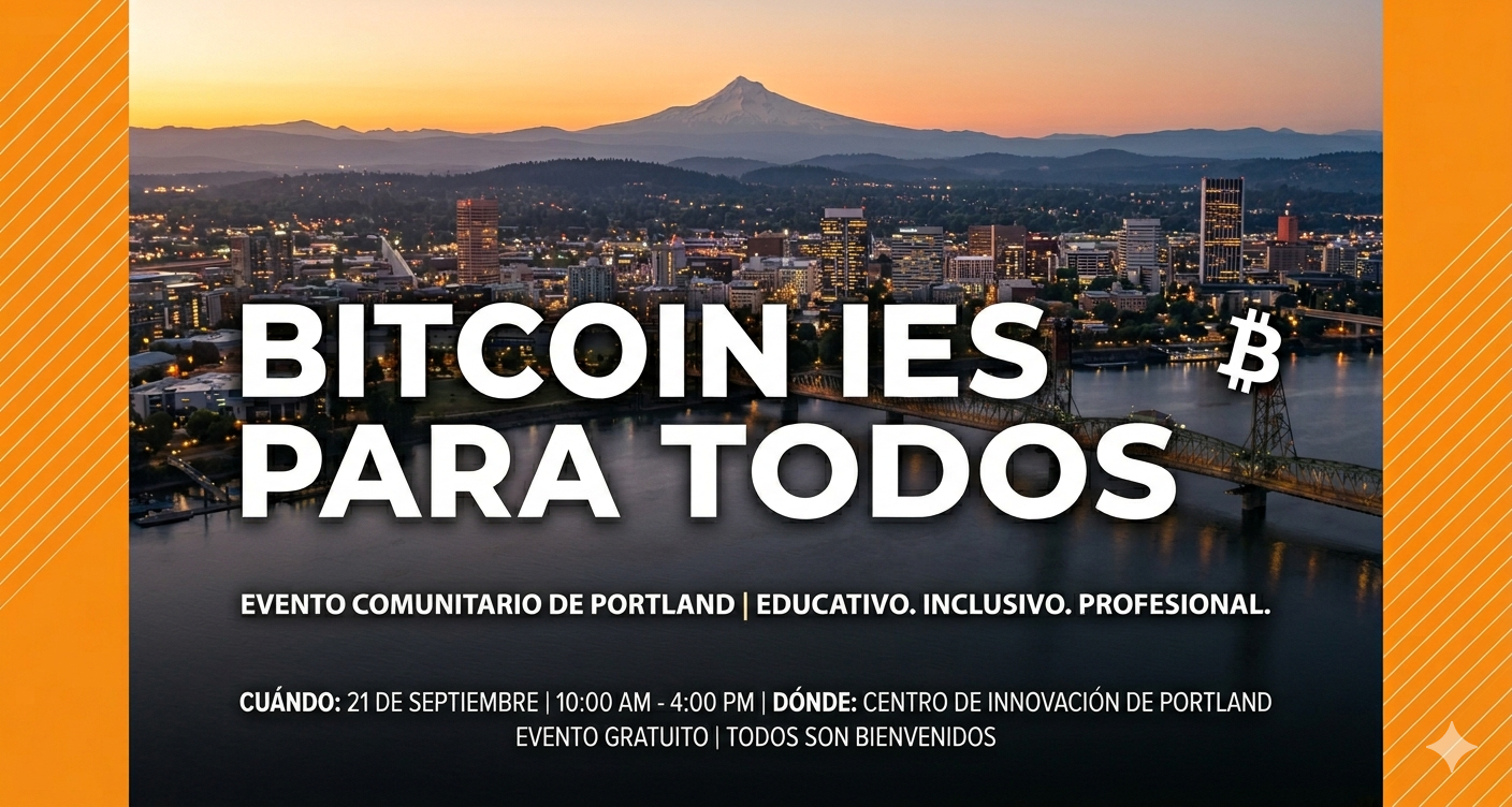 A vista aérea de la ciudad de Portland con el Monte Hood y un texto superpuesto en color blanco y naranja: "BITCOIN IS FOR EVERYONE"