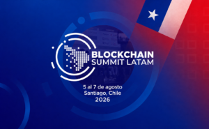 Portada del evento Blockchain Summit Latam 2026 en Santiago, Chile, del 5 al 7 de agosto, con bandera chilena y mapa de Sudamérica.