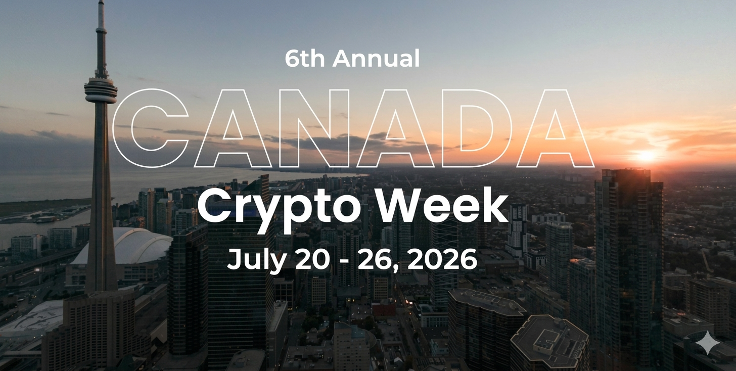 Banner de la 6.ª edición anual de Canada Crypto Week, del 20 al 26 de julio 2026.