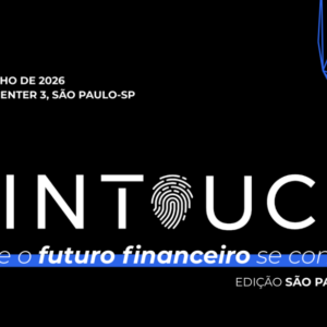 Cartel de evento FINTOUCH 2026: SÃO PAULO-SP, donde el futuro financiero se conecta.