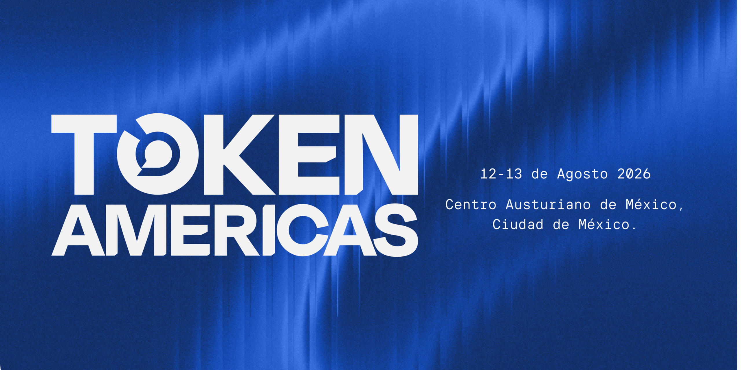 Banner del evento "Token Americas" en Ciudad de México, 12-13 de agosto de 2026.