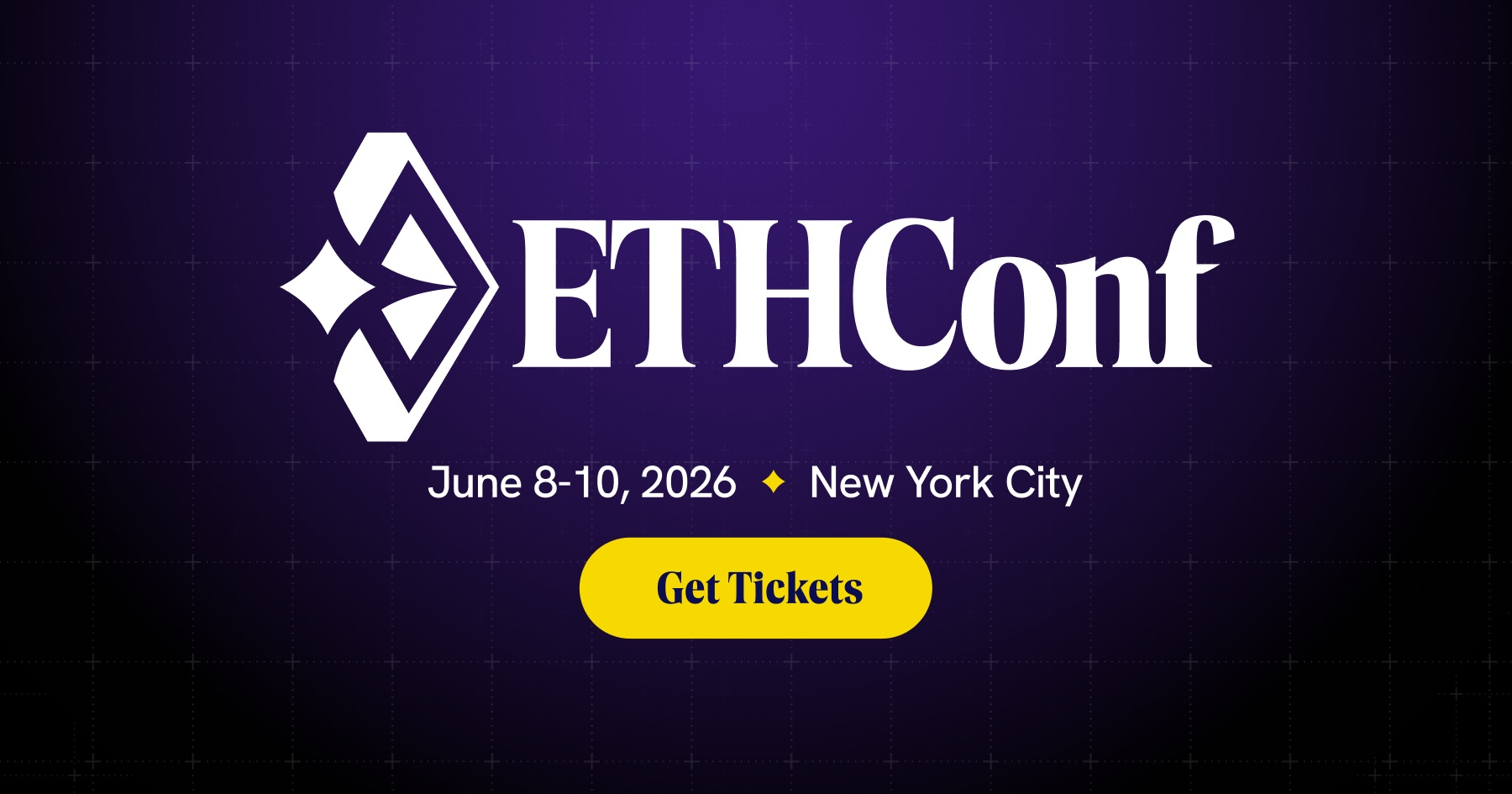 Banner de "ETHConf 2026" en Nueva York, del 8 al 10 de junio, con fondo morado y botón amarillo "Get Tickets".