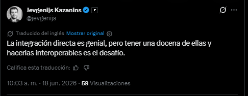 Captura de pantalla de una publicación en la red social X (antes Twitter) de Jevgenijs Kazanins (@jevgenijs), fechada el 18 de junio de 2026. El texto, traducido al español, dice de forma textual: "La integración directa es genial, pero tener una docena de ellas y hacerlas interoperables es el desafío".