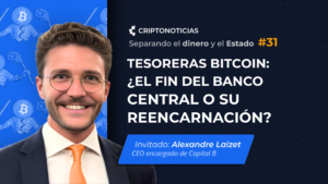 Alexandre Laizet compara a las tesoreras de bitcoin con Bancos Centrales.