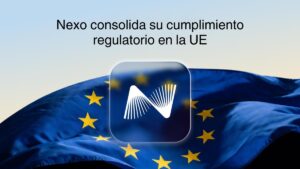 Procional de Nexo que consolida su cumplimiento regulatorio en la Unión Europea