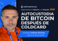 Matías Mathey piensa que la situación actual demanda reevaluar tu nivel de seguridad en autocustodia.