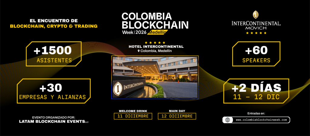 Banner promocional de Colombia Blockchain Week 2026 en Medellín, con imagen del Hotel InterContinental, cifras de asistentes, speakers y empresas, y fechas del 11 y 12 de diciembre.
