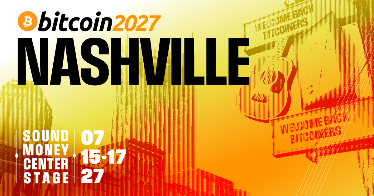 Bitcoin 2027 Nashville — 15 al 17 de julio de 2027 (arte oficial del evento)