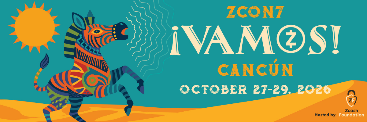 Zcon7 ¡Vamos! — Cancún, 27 al 29 de octubre de 2026 (arte oficial de la Zcash Foundation)